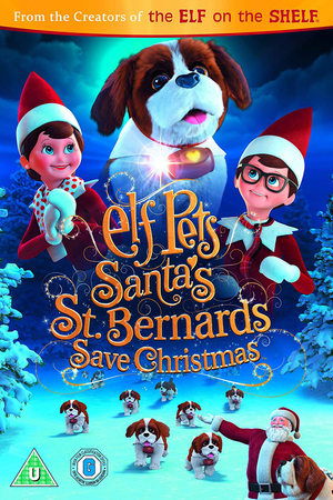Watch Free Elf Pets: Santas St. Bernards Save Christmas (2018)