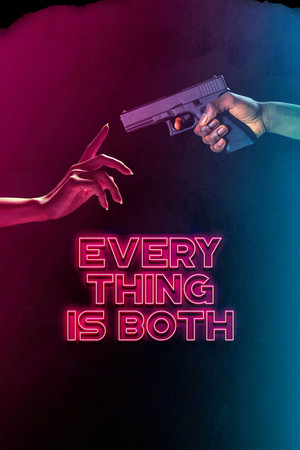 Watch Free Everything Is Both (2023)