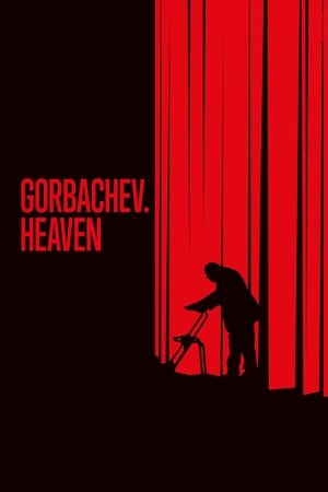 Watch Free Gorbachev Heaven (2020)