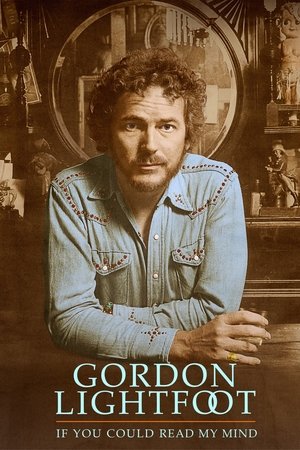 Watch Free Gordon Lightfoot: If You Could Read My Mind (2019)
