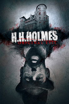 Watch Free H H Holmes Original Evil (2018)