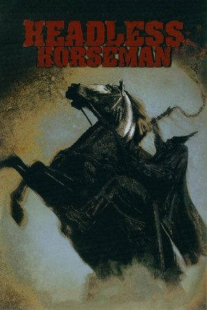 Watch Free Headless Horseman (2007)