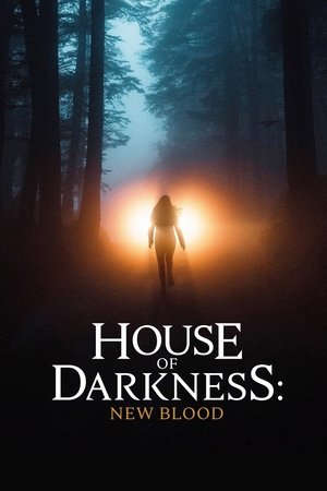 Watch Free House of Darkness: New Blood (2018)