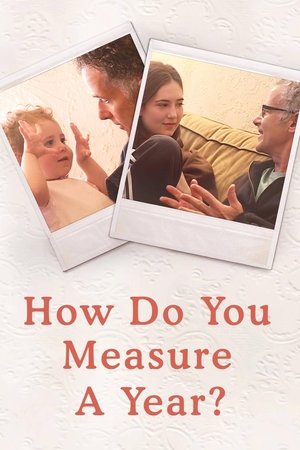 Watch Free How Do You Measure a Year (2021)