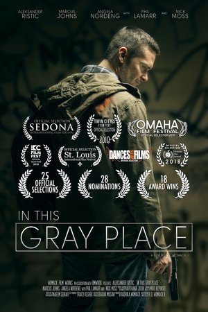 Watch Free In This Gray Place (2018)