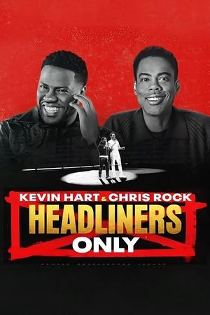 Watch Free Kevin Hart Chris Rock Headliners Only (2023)