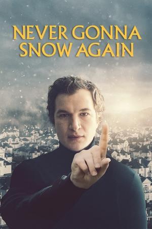 Watch Free Never Gonna Snow Again (2020)