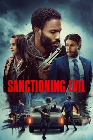 Watch Free Sanctioning Evil (2022)