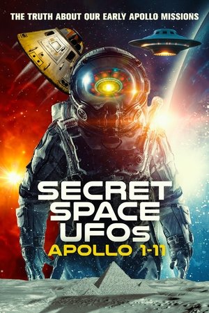 Watch Free Secret Space UFOs: Apollo 1 11 (2023)