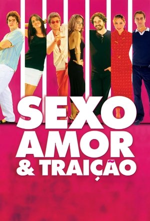 Watch Free Sex, Love and Betrayal (2004)