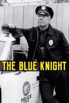 Watch Full Movie: The Blue Knight (1975-1976)