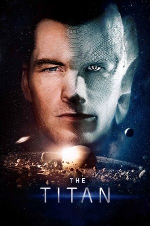 Watch Free The Titan (2018)
