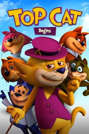 Watch Free Top Cat Begins (2015)