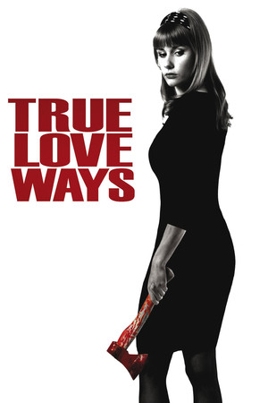 Watch Free True Love Ways (2015)
