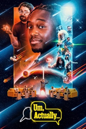 Watch Free Um, Actually (2018-)