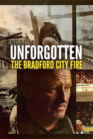 Watch Free Unforgotten The Bradford City Fire (2025)