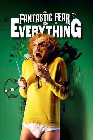 Watch Free A Fantastic Fear of Everything (2012)