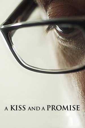 Watch Free A Kiss and a Promise (2012)