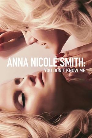 Watch Free Anna Nicole Smith You Dont Know Me (2023)