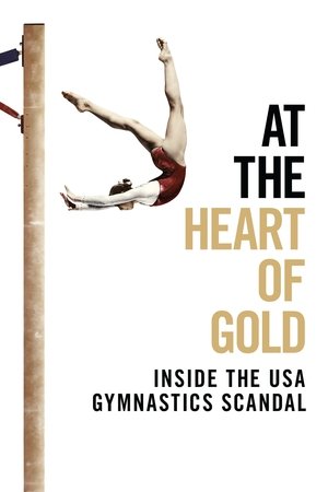 Watch Free At the Heart of Gold: Inside the USA Gymnastics Scandal (2019)