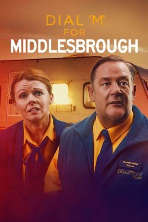 Watch Free Dial M for Middlesbrough (2019)