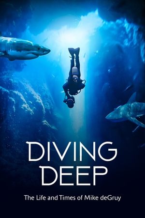 Watch Free Diving Deep The Life and Times of Mike deGruy (2019)
