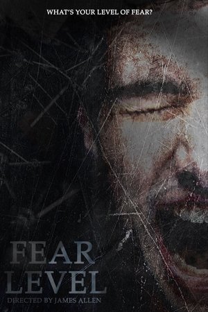 Watch Free Fear Level (2018)