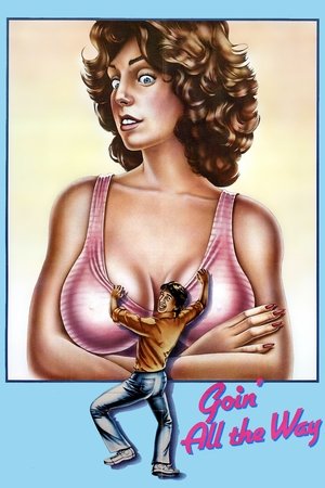 Watch Free Goin All the Way! (1981)