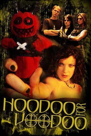 Watch Free Hoodoo for Voodoo (2006)