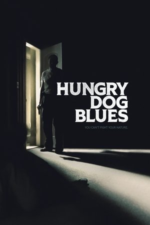 Watch Free Hungry Dog Blues (2022)