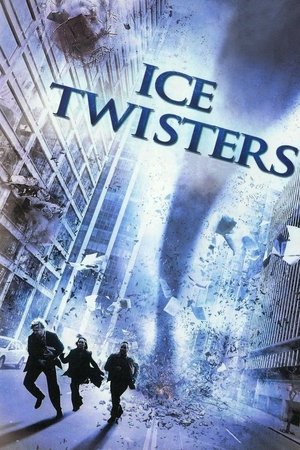 Watch Free Ice Twisters (2009)