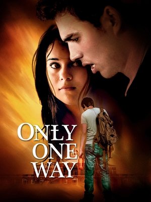 Watch Free Only One Way (2014)