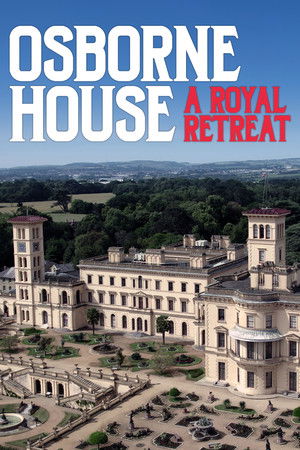Watch Free Osborne House A Royal Retreat (2023)