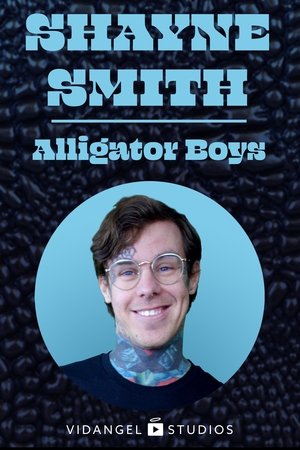Watch Free Shayne Smith Alligator Boys (2020)