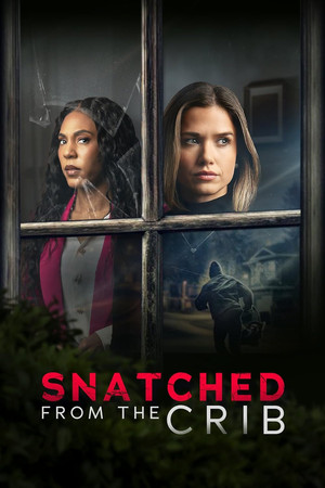 Watch Free Snatched from the Crib (2025)