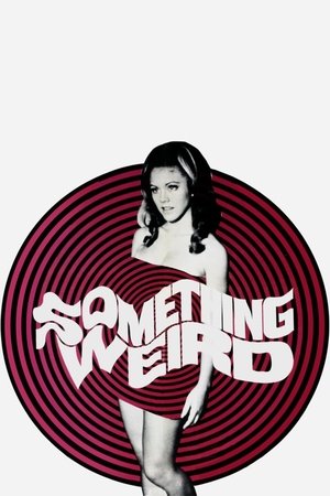 Watch Free Something Weird (1967)