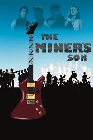 Watch Full Movie: The Miners Son (2024)
