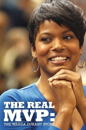 Watch Free The Real MVP: The Wanda Durant Story (2016)