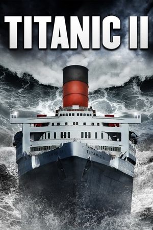 Watch Free Titanic II (2010)
