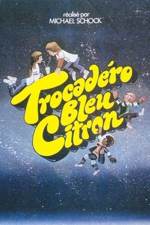 Watch Free Trocadero Lemon Blue (1978)