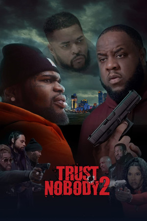 Watch Free Trust Nobody 2 (2023)