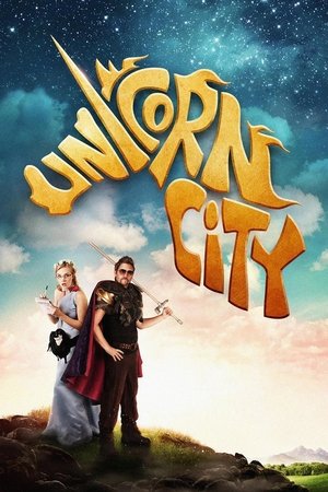 Watch Full Movie: Unicorn City (2012)