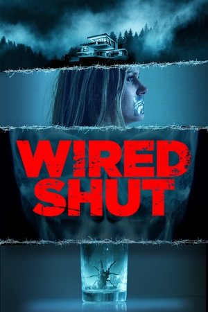 Watch Free Wired Shut (2021)