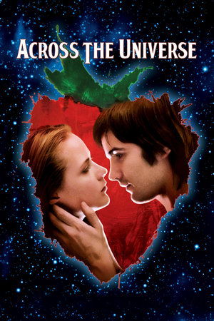 Watch Free Across the Universe (2007)