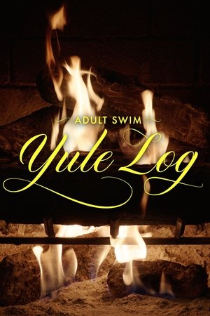 Watch Full Movie: Adult Swim Yule Log (2022)