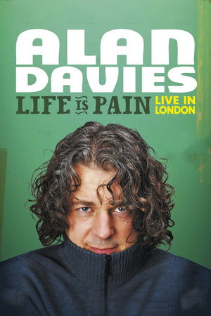Watch Free Alan Davies: Life Is Pain (2013)