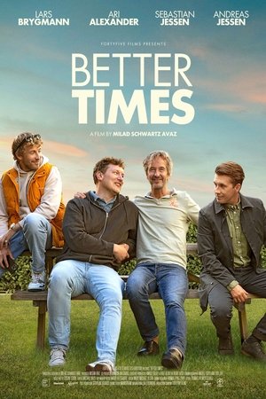 Watch Free Better Times (2023)
