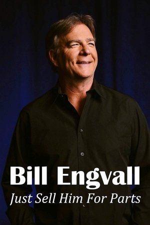 Watch Free Bill Engvall: Just Sell Him for Parts (2017)