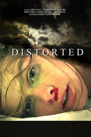Watch Free Distorted (2015)