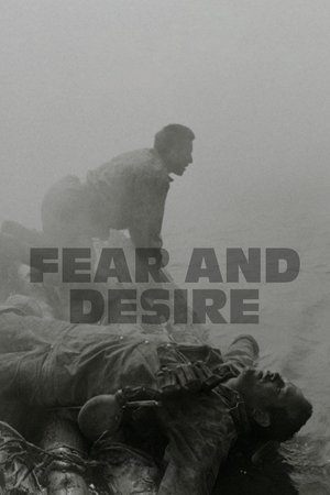 Watch Free Fear and Desire (1952)